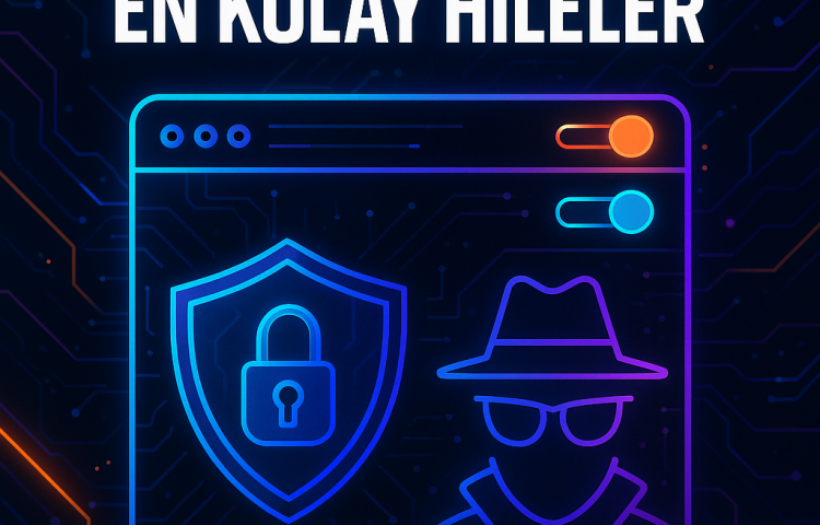 cevrimici-gizliliginizi-korumak-icin-aptalca-gorunen-en-kolay-hileler