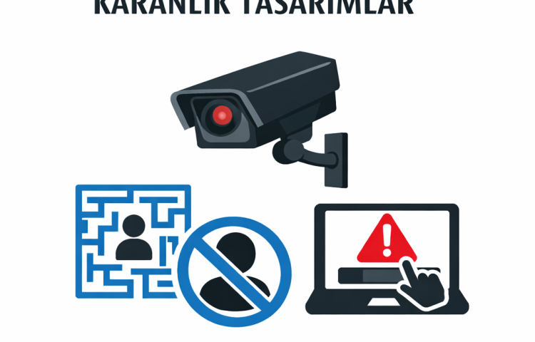 DİJİTAL LABİRENTTE İRADE GASPI: GÖZETİM KAPİTALİZMİ VE KARANLIK TASARIMLAR Yazar: Av. Beste GÖDEN (LL.M.)